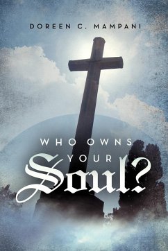 Who Owns Your Soul? - Mampani, Doreen C.