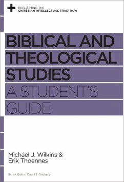 Biblical and Theological Studies - Wilkins, Michael J; Thoennes, Erik