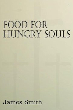 Food for Hungry Souls - Smith, James