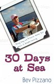 30 Days at Sea 30 Days at Sea