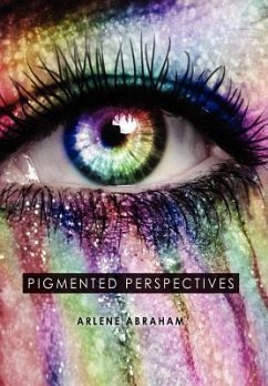 Pigmented Perspectives - Abraham, Arlene