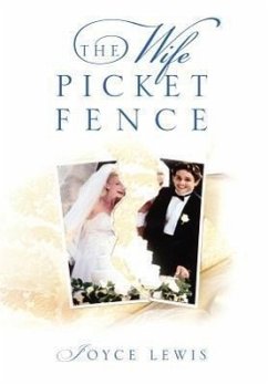 The Wife Picket Fence - Lewis, Joyce
