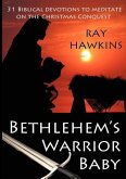 Bethlehem's Warrior Baby