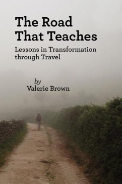 The Road That Teaches - Brown, Valerie