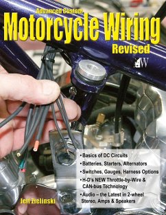 Advanced Custom Motorcycle Wiring- Revised Edition - Zielinski, Jeff