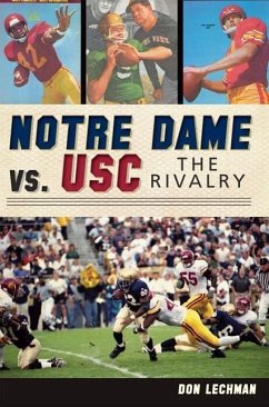 Notre Dame vs. Usc: - Lechman, Donald J