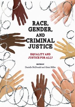 Race, Gender, and Criminal Justice - Mcdonald, Danielle; Miller, Alexis