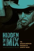 Hidden in the Mix: The African American Presence in Country Music