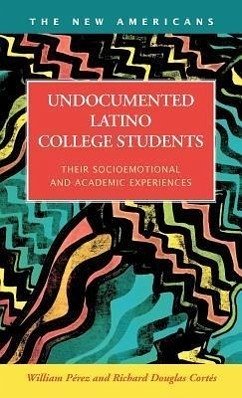 Undocumented Latino College Students - Perez, William; Prez, William