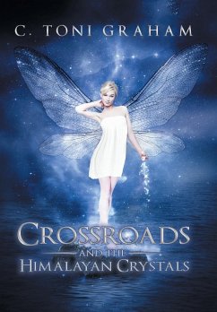 Crossroads and the Himalayan Crystals - Graham, C. Toni