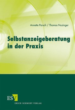 Selbstanzeigeberatung in der Praxis - Parsch, Annette;Nuzinger, Thomas