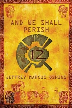 And We Shall Perish - Jeffrey, Marcus Oshins