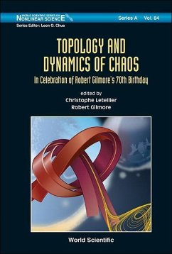 Topology and Dynamics of Chaos: In Celebration of Robert Gilmore's 70th Birthday