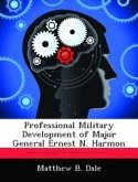 Professional Military Development of Major General Ernest N. Harmon