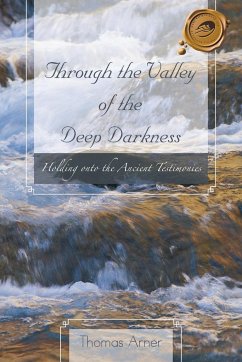 Through the Valley of the Deep Darkness - Arner, Thomas