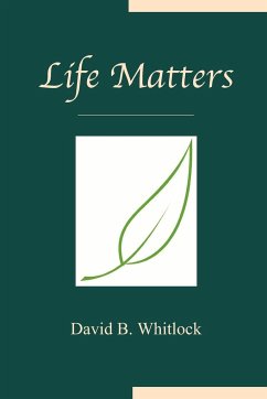 Life Matters - Whitlock, David B.