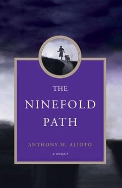 The Ninefold Path: A Memoir - Alioto, Anthony