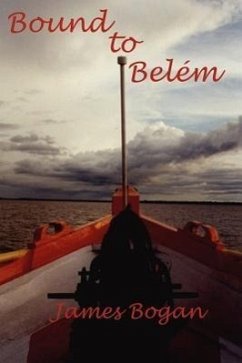 Bound to Belem (Color) - Bogan, James