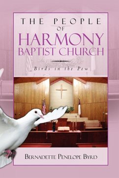 The People of Harmony Baptist Church - Byrd, Bernadette Penelope