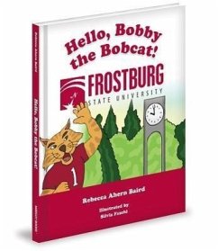 Hello, Bobby the Bobcat! - Baird, Rebecca Ahern