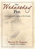 The Wednesday Pen: A Grandfather's Legacy to His Family