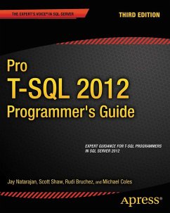 Pro T-SQL 2012 Programmer's Guide - Coles, Michael; Shaw, Scott; Natarajan, Jay; Bruchez, Rudi
