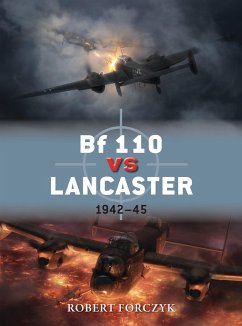 Bf 110 Vs Lancaster: 1942-45 - Forczyk, Robert