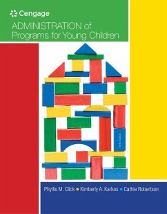 Administration of Programs for Young Children - Click, Phyllis M; Karkos, Kim