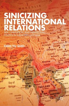 Sinicizing International Relations - Shih, C.