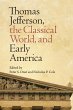 Thomas Jefferson, the Classical World,... - Bild 1
