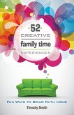 52 Creative Family Time Experiences
