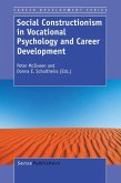 Social Constructionism in Vocational Psychology and Career Development
