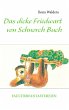 Das dicke Friedwart von Schnorch Buch - Bild 1