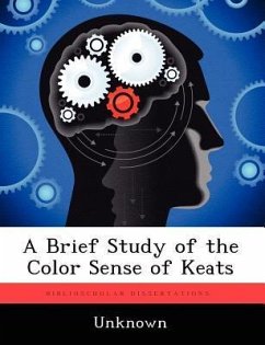 A Brief Study of the Color Sense of Keats - Unknown