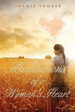 Meditations of a Woman's Heart - Yonker, Joanie