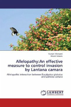 Allelopathy:An effective measure to control invasion by Lantana camara - Motwani, Gunjan;Solanki, Hitesh