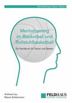 Mentaltraining im Basketball und Rollstuhlbasketball - Lau, Andreas; Schliermann, Rainer