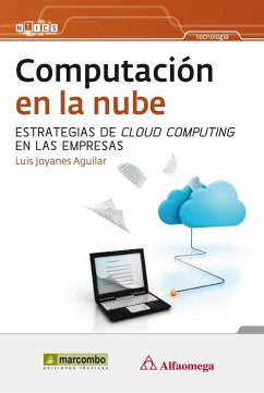 Computación en la nube : estrategias de Cloud Computing en las empresas - Joyanes Aguilar, Luis