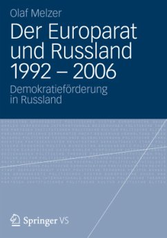 Der Europarat und Russland 1992 ¿ 2006 - Melzer, Olaf