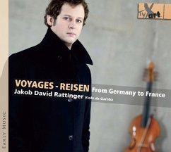 Voyages-Reisen-Gambenmusik - Rattinger,Jakob David