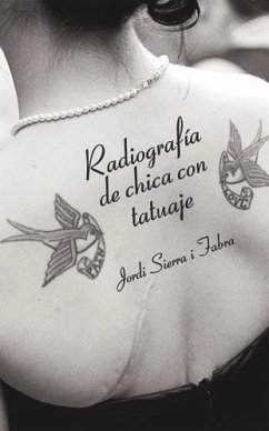 Radiografía de chica con tatuaje - Sierra I Fabra, Jordi