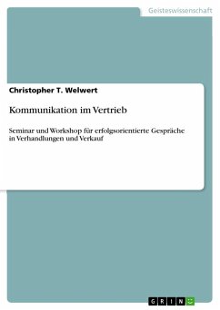 Kommunikation im Vertrieb - Welwert, Christopher T.