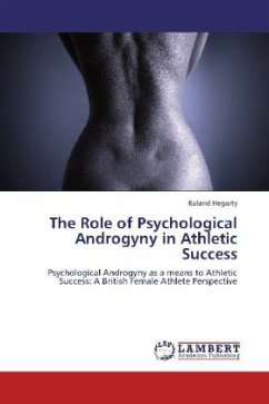 The Role of Psychological Androgyny in Athletic Success - Hegarty, Roland