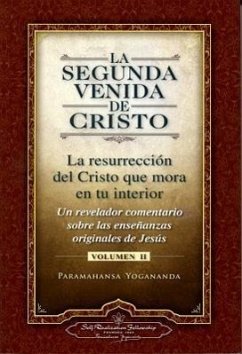 La Segunda Venida de Cristo, Volumen II - Yogananda, Paramahansa