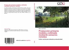 Producción primaria medida y estimada mediante sensores remotos - Rosa, Maria J.