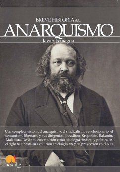 Breve historia del anarquismo - Paniagua Fuentes, Francisco Javier