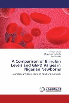 A Comparison of Bilirubin Levels and G6PD Values in Nigerian Newborns - Obasa, Temitope;Mokuolu, Olugbenga;Ojuawo, Ayo