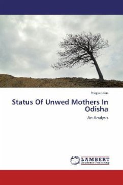 Status Of Unwed Mothers In Odisha - Das, Pragyan