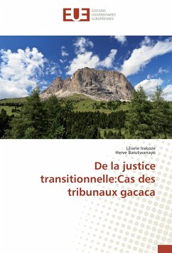 De la justice transitionnelle:Cas des tribunaux gacaca - Irakoze, Liliane;Barutwanayo, Herve