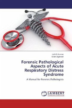 Forensic Pathological Aspects of Acute Respiratory Distress Syndrome - Kumar, Lohith;Agarwal, Kiran